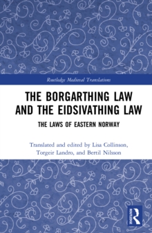 The Borgarthing Law and the Eidsivathing Law : The Laws of Eastern Norway