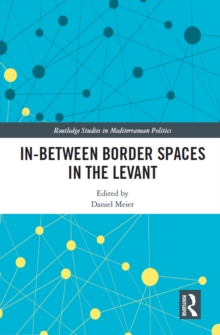 In-Between Border Spaces in the Levant