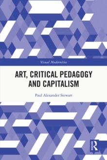 Art, Critical Pedagogy and Capitalism