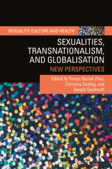 Sexualities, Transnationalism, and Globalisation : New Perspectives