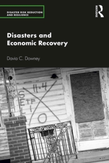 Disasters and Economic Recovery