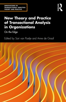 New Theory and Practice of Transactional Analysis in Organizations : On the Edge