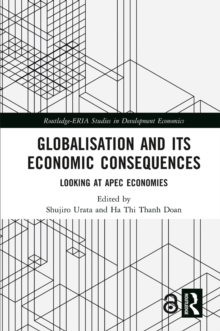 Globalisation and its Economic Consequences : Looking at APEC Economies