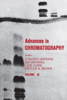 Advances in Chromatography : Volume 18
