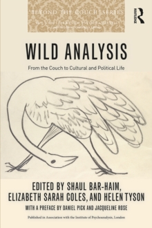 Wild Analysis : From the Couch to Cultural and Political Life