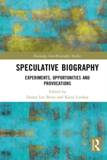 Speculative Biography : Experiments, Opportunities and Provocations