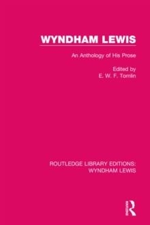Wyndham Lewis : An Anthology of His Prose