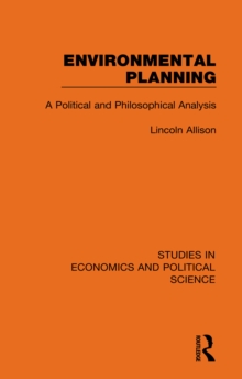 Environmental Planning : A Political and Philosophical Analysis