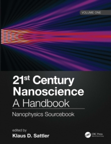 21st Century Nanoscience - A Handbook : Nanophysics Sourcebook (Volume One)
