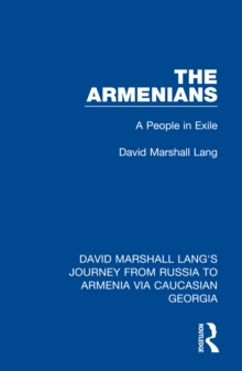 The Armenians : A People in Exile