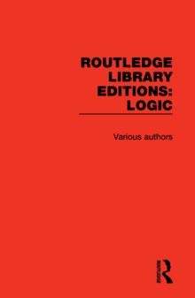 Routledge Library Editions: Logic