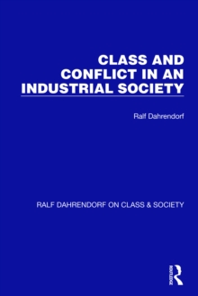 Class and Conflict in an Industrial Society