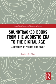 Soundtracked Books from the Acoustic Era to the Digital Age : A Century of 