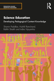 Science Education : Developing Pedagogical Content Knowledge