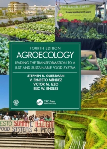 Agroecology : Leading the Transformation to a Just and Sustainable Food System