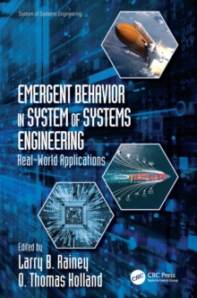 Emergent Behavior in System of Systems Engineering : Real-World Applications