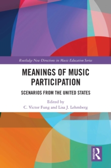 Meanings of Music Participation : Scenarios from the United States