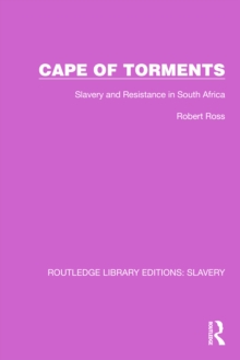 Cape of Torments : Slavery and Resistance in South Africa