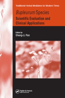 Bupleurum Species : Scientific Evaluation and Clinical Applications
