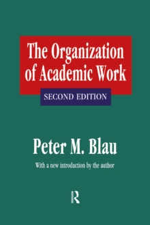 The Organization of Academic Work