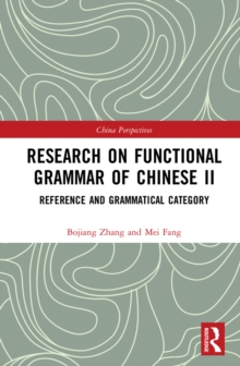 Research on Functional Grammar of Chinese II : Reference and Grammatical Category