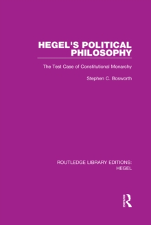 Hegel's Political Philosophy : The Test Case of Constitutional Monarchy