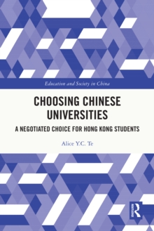Choosing Chinese Universities : A Negotiated Choice for Hong Kong Students