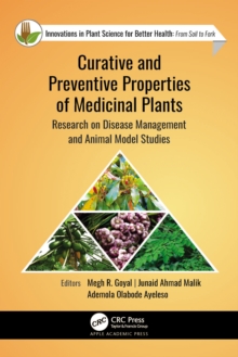 Curative and Preventive Properties of Medicinal Plants : Research on Disease Management and Animal Model Studies