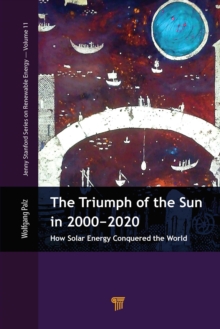 The Triumph of the Sun in 2000-2020 : How Solar Energy Conquered the World