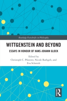Wittgenstein and Beyond : Essays in Honour of Hans-Johann Glock