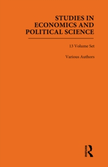 Studies in Economics and Political Science : 13 Volume Set
