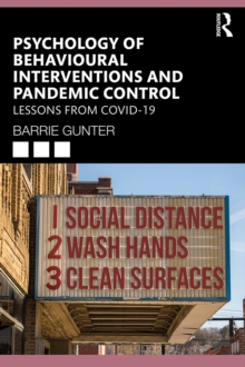 Psychology of Behavioural Interventions and Pandemic Control : Lessons from COVID-19
