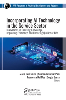 Incorporating AI Technology in the Service Sector : Innovations in Creating Knowledge, Improving Efficiency, and Elevating Quality of Life