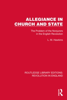 Allegiance in Church and State : The Problem of the Nonjurors in the English Revolution