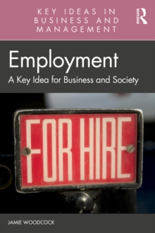 Employment : A Key Idea for Business and Society