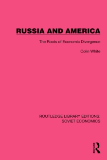 Russia and America : The Roots of Economic Divergence
