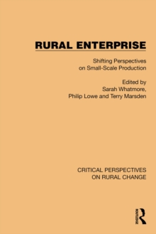 Rural Enterprise : Shifting Perspectives on Small Scale Production