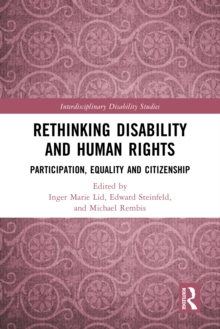 Rethinking Disability and Human Rights : Participation, Equality and Citizenship
