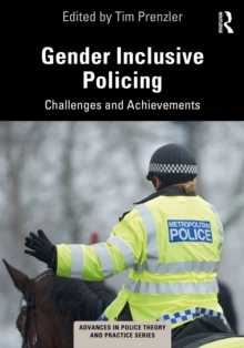 Gender Inclusive Policing : Challenges and Achievements