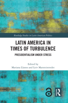 Latin America in Times of Turbulence : Presidentialism under Stress