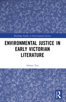 Environmental Justice in Early Victorian Literature