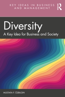 Diversity : A Key Idea for Business and Society
