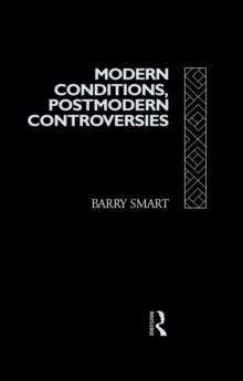 Modern Conditions, Postmodern Controversies