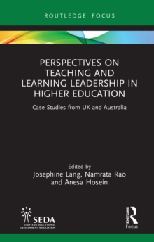 Perspectives on Teaching and Learning Leadership in Higher Education : Case Studies from UK and Australia