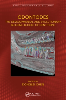Odontodes : The Developmental and Evolutionary Building Blocks of Dentitions