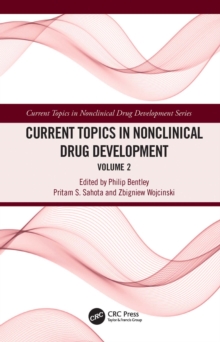 Current Topics in Nonclinical Drug Development : Volume 2