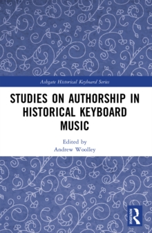 Studies on Authorship in Historical Keyboard Music