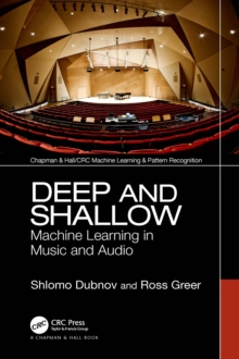 Deep and Shallow : Machine Learning in Music and Audio