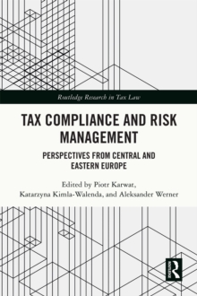 Tax Compliance and Risk Management : Perspectives from Central and Eastern Europe