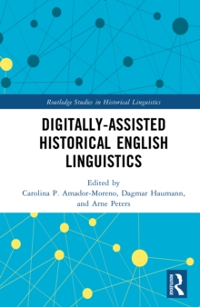 Digitally-assisted Historical English Linguistics